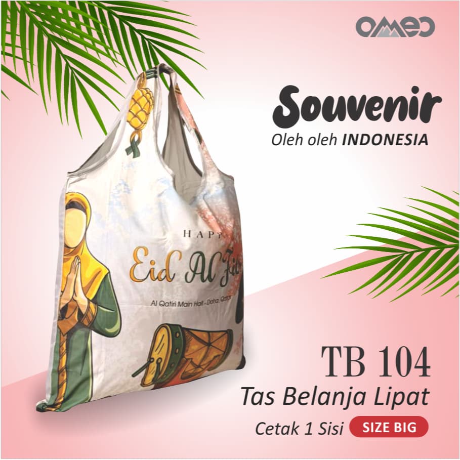 Tas Belanja Lipat / Shopping Bag Full Ptinting EDISI LEBARAN IDUL FITRI Limited Edition size BIG OMEO TB 104